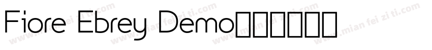 Fiore Ebrey Demo字体转换